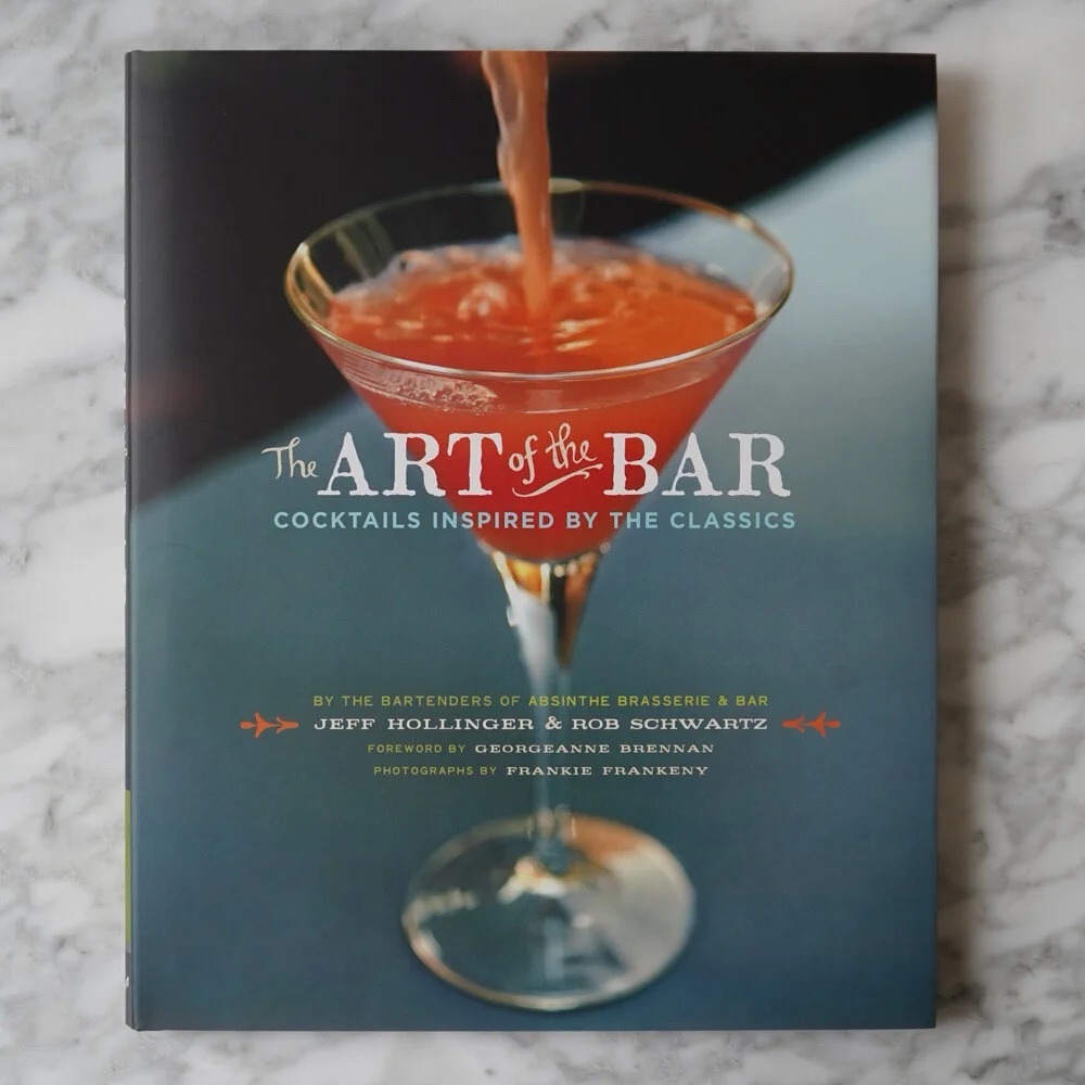 THE ART OF THE BAR - COCKTAILS INSPIRED BY THE CLASSICS Recipe Book